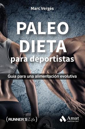 PALEO DIETA PARA DEPORTISTAS | 9788497358323 | VERGÉS, MARC | Llibreria Drac - Librería de Olot | Comprar libros en catalán y castellano online