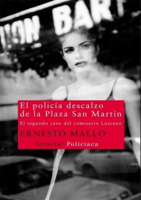 POLICIA DESCALZO DE LA PLAZA SAN MARTIN, EL | 9788498416121 | MALLO, ERNESTO | Llibreria Drac - Llibreria d'Olot | Comprar llibres en català i castellà online
