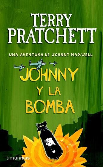 JOHNNY Y LA BOMBA | 9788448038267 | PRATCHETT, TERRY | Llibreria Drac - Llibreria d'Olot | Comprar llibres en català i castellà online