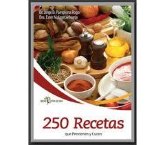 250 RECETAS QUE PREVIENEN Y CURAN | 9788472082618 | PAMPLONA, JORGE D. | Llibreria Drac - Llibreria d'Olot | Comprar llibres en català i castellà online