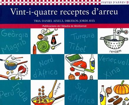 VINT-I-QUATRE RECEPTES D'ARREU | 9788484155966 | AIXELA, DANIEL; J. AVIA | Llibreria Drac - Librería de Olot | Comprar libros en catalán y castellano online