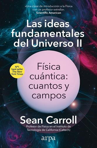 IDEAS FUNDAMENTALES DEL UNIVERSO II, LAS | 9788410313163 | CARROLL, SEAN | Llibreria Drac - Llibreria d'Olot | Comprar llibres en català i castellà online