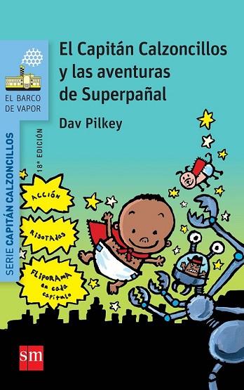 CAPITAN CALZONCILLOS Y LAS AVENTURAS DE SUPERPAÑAL  | 9788467579550 | PILKEY, DAV | Llibreria Drac - Llibreria d'Olot | Comprar llibres en català i castellà online