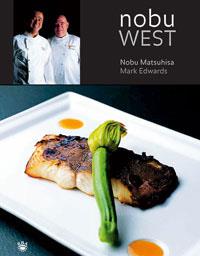 NOBU WEST | 9788478717200 | MATSUHISA, NOBU; EDWARDS, MARK | Llibreria Drac - Llibreria d'Olot | Comprar llibres en català i castellà online