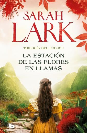 ESTACIÓN DE LAS FLORES EN LLAMAS, LA (TRILOGÍA DEL FUEGO 1) | 9788413148045 | LARK, SARAH | Llibreria Drac - Llibreria d'Olot | Comprar llibres en català i castellà online