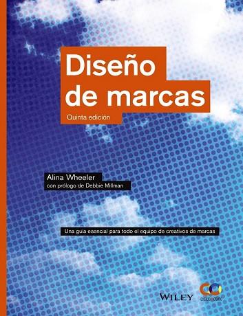 DISEÑO DE MARCAS. QUINTA EDICIÓN | 9788441539921 | WHEELER, ALINA | Llibreria Drac - Librería de Olot | Comprar libros en catalán y castellano online