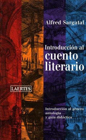 INTRODUCCION AL CUENTO LITERARIO | 9788475845234 | SARGATAL, ALFRED | Llibreria Drac - Llibreria d'Olot | Comprar llibres en català i castellà online