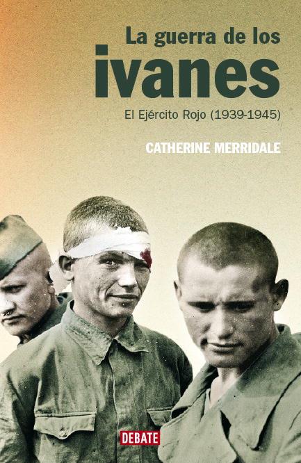 GUERRA DE LOS IVANES, LA | 9788483066799 | MERRIDALE, CATHERINE | Llibreria Drac - Llibreria d'Olot | Comprar llibres en català i castellà online