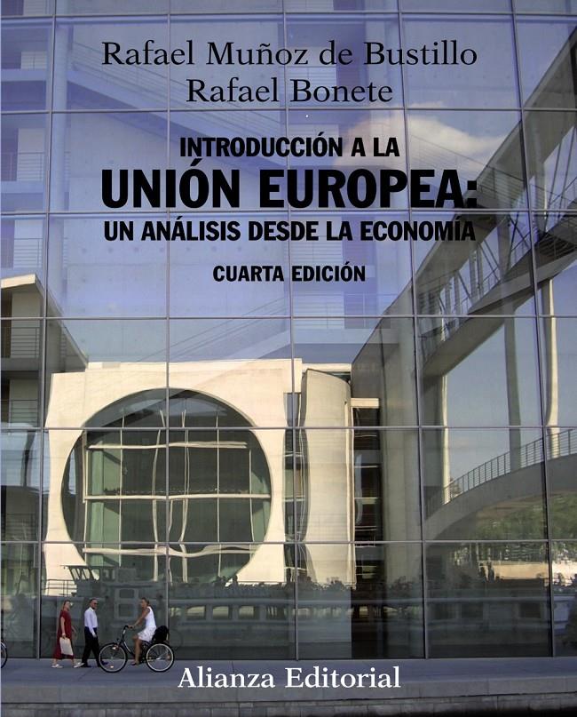 INTRODUCCION A LA UNION EUROPEA | 9788420682778 | MUÑOZ DE BUSTILLO, RAFAEL / BONETE, RAFAEL | Llibreria Drac - Librería de Olot | Comprar libros en catalán y castellano online