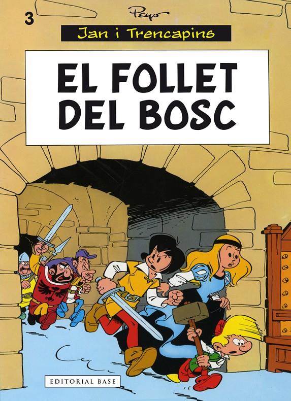 FOLLET DEL BOSC, EL  ( JAN I TRENCAPINS 3 ) | 9788416166435 | PEYO | Llibreria Drac - Librería de Olot | Comprar libros en catalán y castellano online