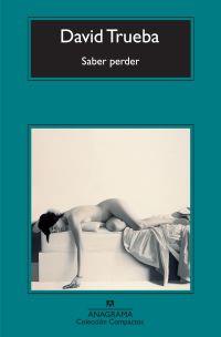 SABER PERDER (CM) | 9788433973474 | TRUEBA, DAVID | Llibreria Drac - Llibreria d'Olot | Comprar llibres en català i castellà online