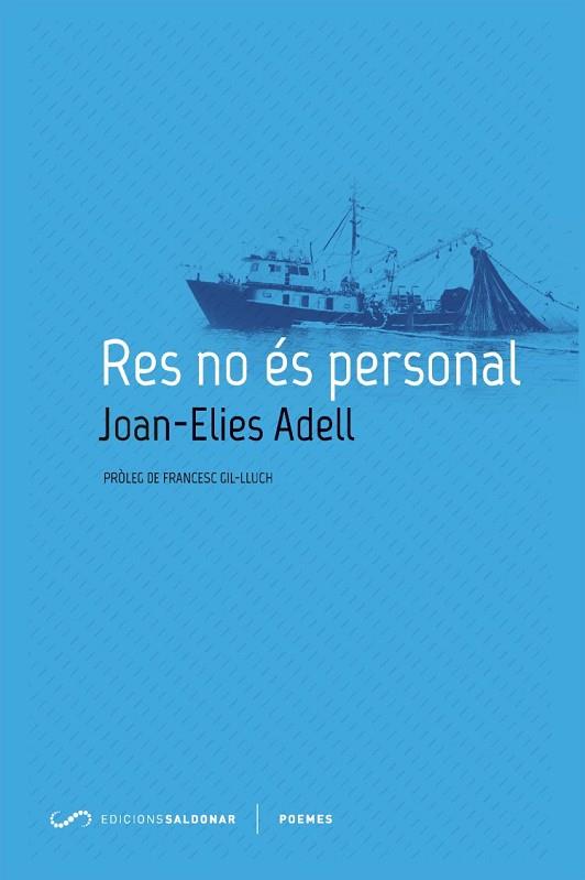 RES NO ÉS PERSONAL | 9788494507861 | ADELL, JOAN-ELIES | Llibreria Drac - Librería de Olot | Comprar libros en catalán y castellano online