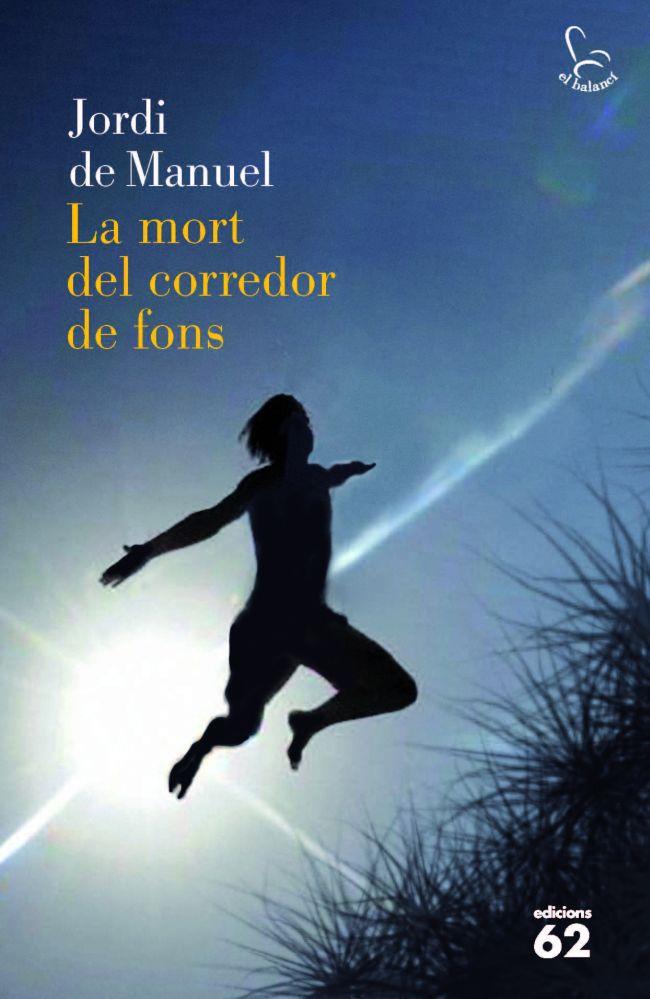 MORT DEL CORREDOR DE FONS, LA | 9788429768824 | MANUEL, JORDI DE | Llibreria Drac - Librería de Olot | Comprar libros en catalán y castellano online