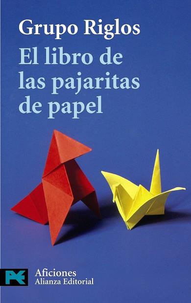 LIBRO DE LAS PAJARITAS DE PAPEL, EL | 9788420655635 | GRUPO RIGLOS | Llibreria Drac - Librería de Olot | Comprar libros en catalán y castellano online