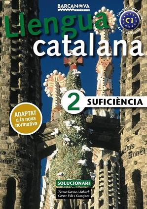 LLENGUA CATALANA SUFICIÈNCIA 2. SOLUCIONARI | 9788448943646 | GARCIA, TERESA; VILÀ, CARME | Llibreria Drac - Llibreria d'Olot | Comprar llibres en català i castellà online