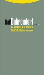 LIBERTAD A PRUEBA, LA: LOS INTELECTUALES FRENTE A LA TENTACI | 9788498790290 | DAHRENDORK, RALF | Llibreria Drac - Librería de Olot | Comprar libros en catalán y castellano online