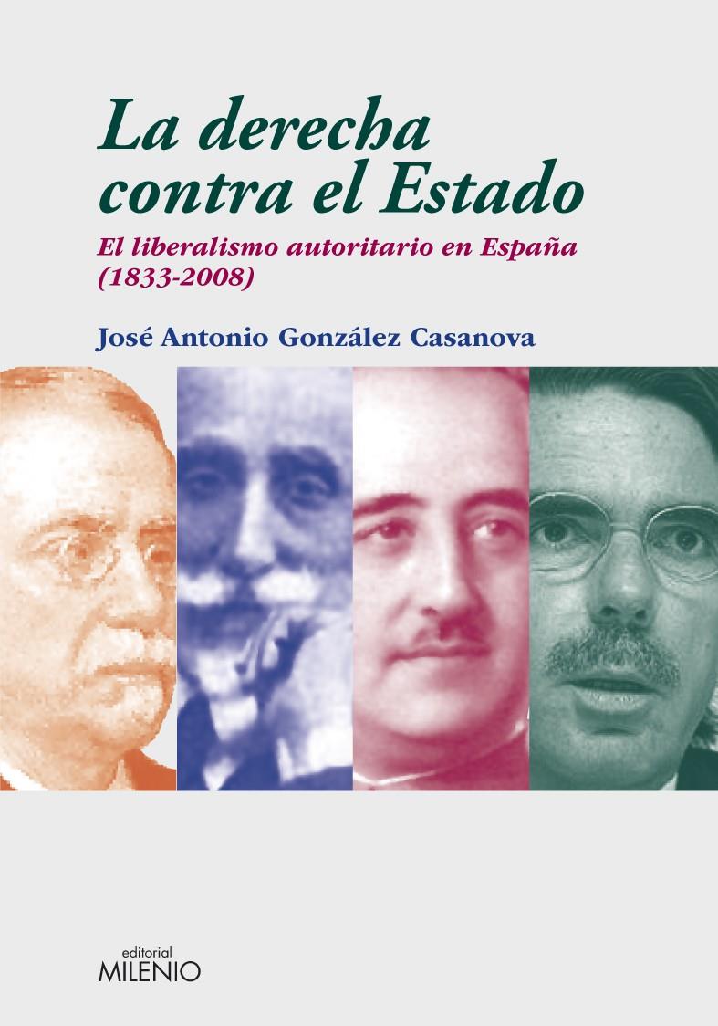 DERECHA CONTRA EL ESTADO, LA | 9788497432856 | GONZALEZ CASANOVA, JOSE ANTONIO | Llibreria Drac - Librería de Olot | Comprar libros en catalán y castellano online