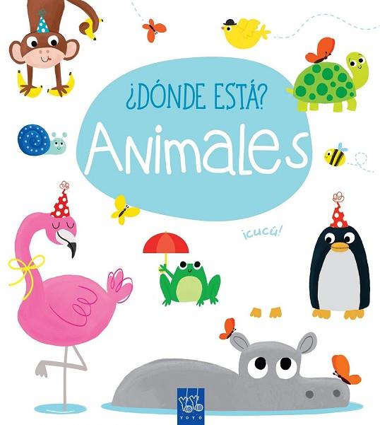 ANIMALES (DONDE ESTÁ?) | 9788408165392 | YOYO | Llibreria Drac - Llibreria d'Olot | Comprar llibres en català i castellà online