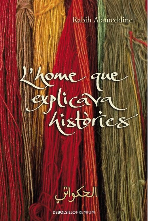 HOME QUE EXPLICAVA HISTORIES, L' | 9788499081038 | ALAMEDDINE, RABIH | Llibreria Drac - Librería de Olot | Comprar libros en catalán y castellano online