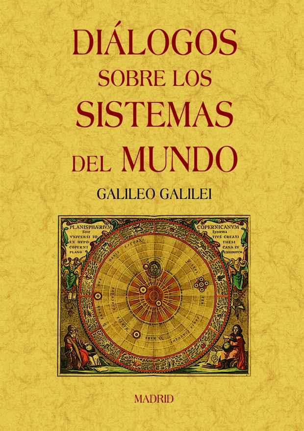 DIÁLOGOS SOBRE LOS SISTEMAS DEL MUNDO | 9788497617390 | GALILEI, GALILEO | Llibreria Drac - Librería de Olot | Comprar libros en catalán y castellano online