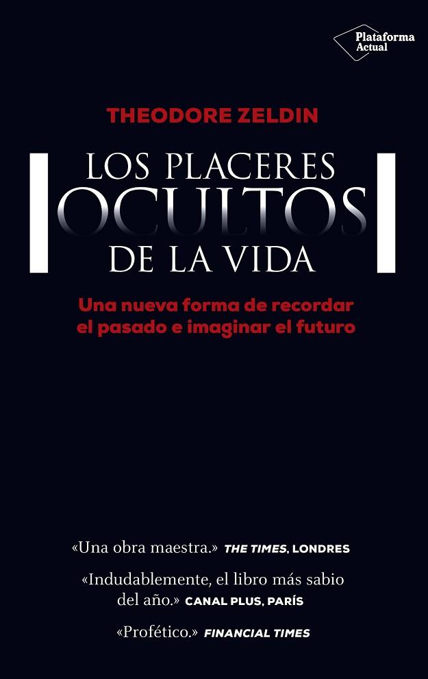 PLACERES OCULTOS DE LA VIDA, LOS | 9788416429684 | ZELDIN, THEODORE | Llibreria Drac - Librería de Olot | Comprar libros en catalán y castellano online