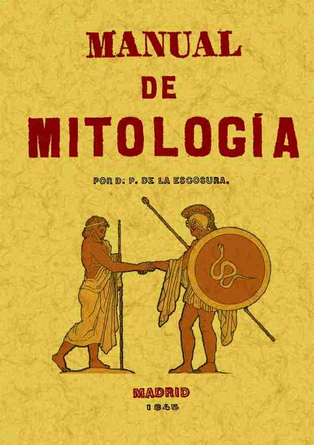 MANUAL DE MITOLOGIA | 9788497611725 | ESCOSURA, P. DE LA | Llibreria Drac - Librería de Olot | Comprar libros en catalán y castellano online