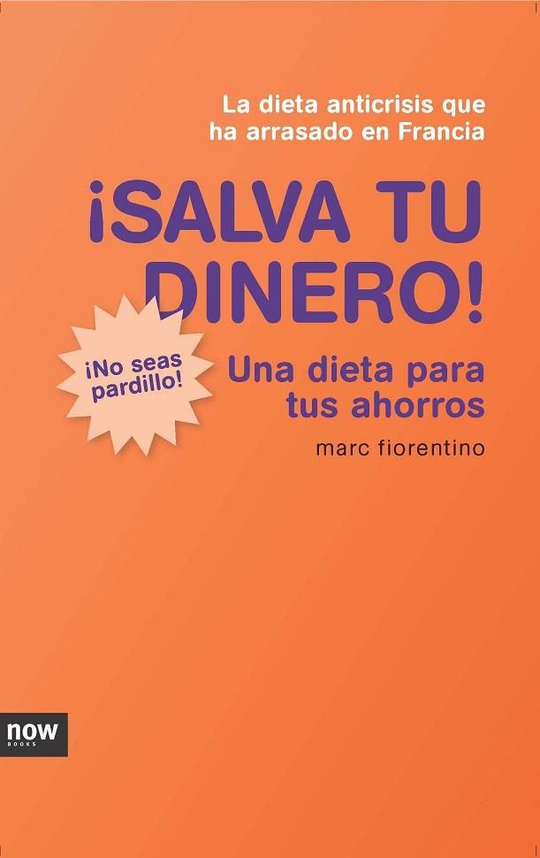 SALVA TU DINERO | 9788493904616 | FIORENTINO, MARC | Llibreria Drac - Llibreria d'Olot | Comprar llibres en català i castellà online