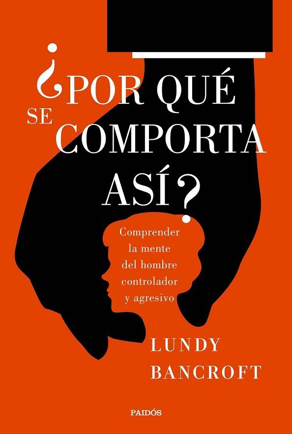 POR QUÉ SE COMPORTA ASÍ? | 9788449333200 | BANCROFT, LUNDY | Llibreria Drac - Llibreria d'Olot | Comprar llibres en català i castellà online