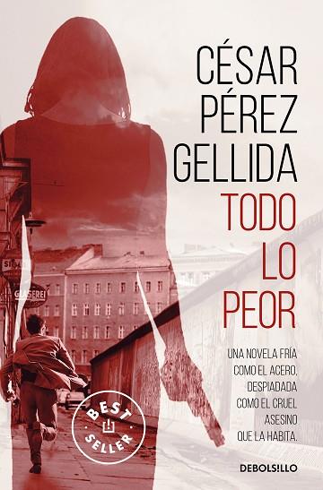 TODO LO PEOR | 9788466352161 | PÉREZ GELLIDA, CÉSAR | Llibreria Drac - Librería de Olot | Comprar libros en catalán y castellano online