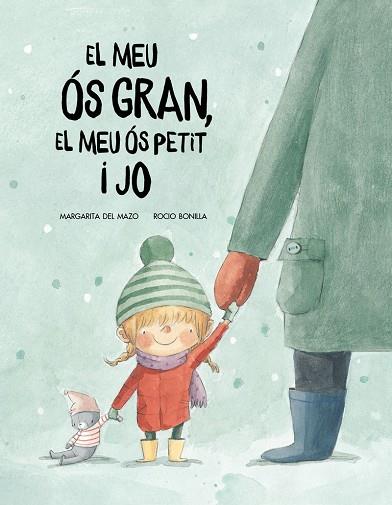 MEU OS GROS EL MEU OS PETIT I JO, EL | 9788417123529 | DEL MAZO, MARGARITA; BONILLA, ROCIO | Llibreria Drac - Librería de Olot | Comprar libros en catalán y castellano online