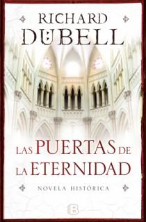 PUERTAS DE LA ETERNIDAD, LAS | 9788466647571 | DUBELL, RICHARD | Llibreria Drac - Librería de Olot | Comprar libros en catalán y castellano online