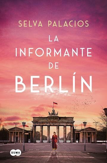 INFORMANTE DE BERLÍN, LA | 9788410257313 | PALACIOS, SELVA | Llibreria Drac - Llibreria d'Olot | Comprar llibres en català i castellà online