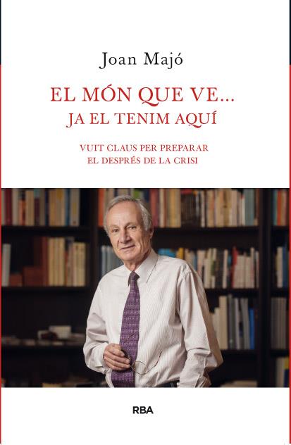 MON QUE VE JA EL TENIM AQUI, EL | 9788482646206 | MAJO, JOAN | Llibreria Drac - Librería de Olot | Comprar libros en catalán y castellano online