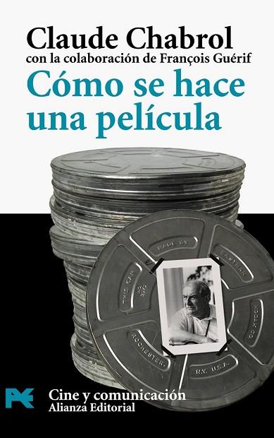 COMO SE HACE UNA PELÍCULA | 9788420656854 | CHABROL, CLAUDE | Llibreria Drac - Llibreria d'Olot | Comprar llibres en català i castellà online