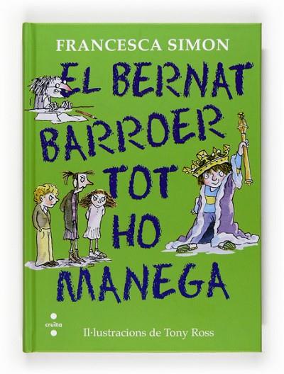 BERNAT BARROER TOT HO MANEGA, EL | 9788466125284 | SIMON, FRANCESCA | Llibreria Drac - Librería de Olot | Comprar libros en catalán y castellano online