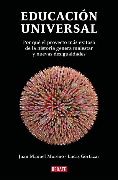 EDUCACIÓN UNIVERSAL | 9788419642929 | GORTAZAR DE LA RICA, LUCAS; MORENO, JUAN MANUEL | Llibreria Drac - Llibreria d'Olot | Comprar llibres en català i castellà online