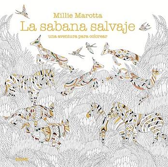 SABANA SALVAJE, LA (UNA AVENTURA PARA COLOREAR) | 9788498018936 | MAROTTA, MILLIE | Llibreria Drac - Librería de Olot | Comprar libros en catalán y castellano online