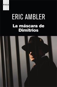 MASCARA DE DIMITRIOS, LA | 9788490060063 | AMBLER, ERIC | Llibreria Drac - Librería de Olot | Comprar libros en catalán y castellano online