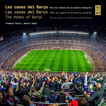 CASES DEL BARÇA, LES | CASAS DEL BARÇA, LAS | HOMES OF BARÇA, THE | 9788410378117 | PORTA, FREDERIC; TOMÁS, MANUEL | Llibreria Drac - Llibreria d'Olot | Comprar llibres en català i castellà online