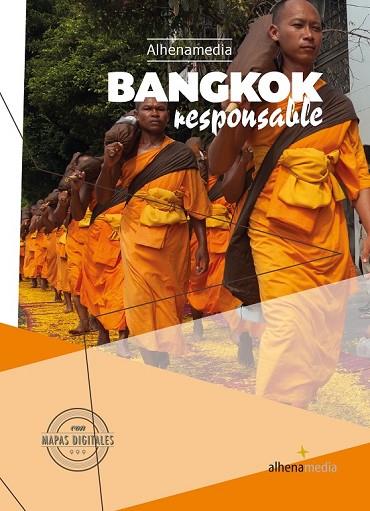 BANGKOK RESPONSABLE 2016 (ALHENAMEDIA) | 9788416395088 | RIPOL, MARC | Llibreria Drac - Llibreria d'Olot | Comprar llibres en català i castellà online