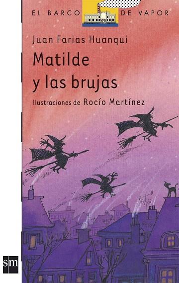 MATILDE Y LAS BRUJAS | 9788434861336 | FARIAS, JUAN | Llibreria Drac - Librería de Olot | Comprar libros en catalán y castellano online