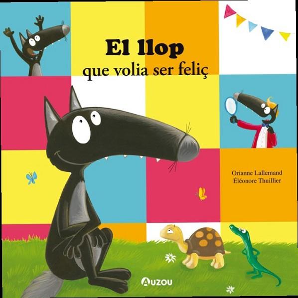 LLOP QUE VOLIA SER FELIÇ, EL | 9791039547123 | LALLEMAND, ORIANNE | Llibreria Drac - Llibreria d'Olot | Comprar llibres en català i castellà online