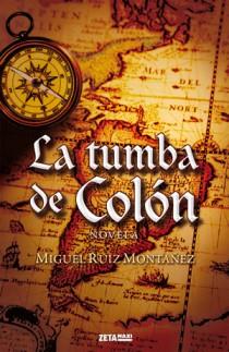 TUMBA DE COLON, LA | 9788498725384 | RUIZ, MIGUEL | Llibreria Drac - Librería de Olot | Comprar libros en catalán y castellano online