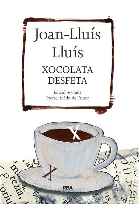 XOCOLATA DESFETA | 9788482647289 | LLUIS, JOAN-LLUIS | Llibreria Drac - Llibreria d'Olot | Comprar llibres en català i castellà online