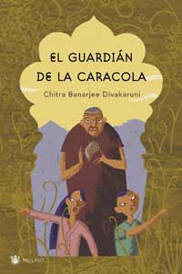 GUARDIAN DE LA CARACOLA, EL | 9788478711246 | DIVAKARUNI, CHITRA BANARJEE | Llibreria Drac - Llibreria d'Olot | Comprar llibres en català i castellà online