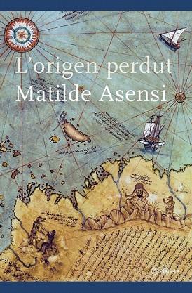 ORIGEN PERDUT, L' | 9788497081245 | ASENSI, MATILDE | Llibreria Drac - Llibreria d'Olot | Comprar llibres en català i castellà online