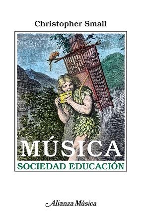 MUSICA, SOCIEDAD, EDUCACION | 9788420685458 | Small, Christopher | Llibreria Drac - Librería de Olot | Comprar libros en catalán y castellano online