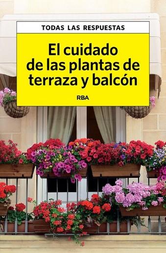 CUIDADO DE LAS PLANTAS DE TERRAZA Y BALCÓN, EL | 9788490067550 | HERRERA , CARLES | Llibreria Drac - Llibreria d'Olot | Comprar llibres en català i castellà online