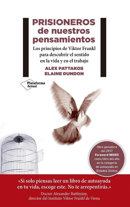 PRISIONEROS DE NUESTROS PENSAMIENTOS | 9788417376604 | PATTAKOS, ALEX; DUNDON, ELAINE | Llibreria Drac - Librería de Olot | Comprar libros en catalán y castellano online