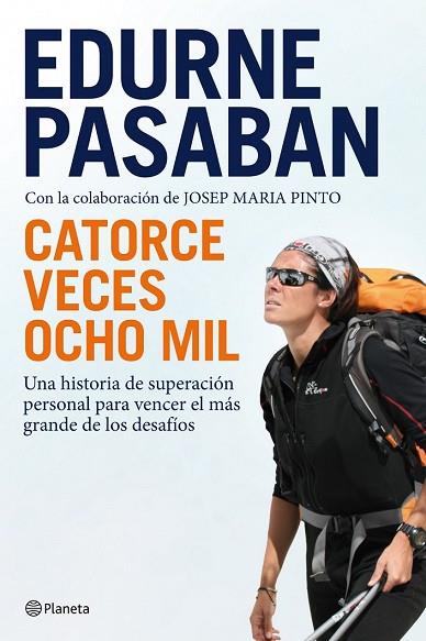 CATORCE VECES OCHO MIL | 9788408100669 | PASABAN, EDURNE | Llibreria Drac - Librería de Olot | Comprar libros en catalán y castellano online